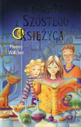 Dziewczynka z Szóstego Księżyca 1 - Moony Witcher