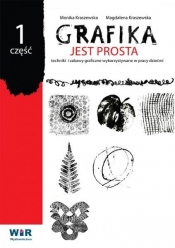 Grafika jest prosta cz. 1 Techniki i zabawy - Monika Kraszewska