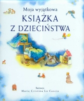 Moja wyjątkowa księga z dzieciństwa - <br />