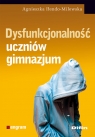 Dysfunkcjonalność uczniów gimnazjum Iłendo-Milewska Agnieszka