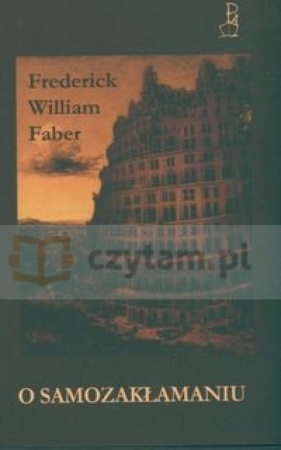 O samozakłamaniu - Faber Frederick William