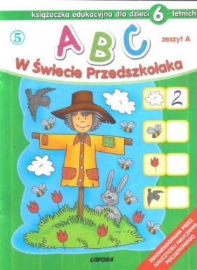 ABC w świecie przedszkolaka dla dzieci 6-letnich - Guzik Irena, Świąder Anna