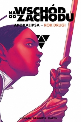 Na wschód od zachodu. Apokalipsa rok drugi - Jonathan Hickman