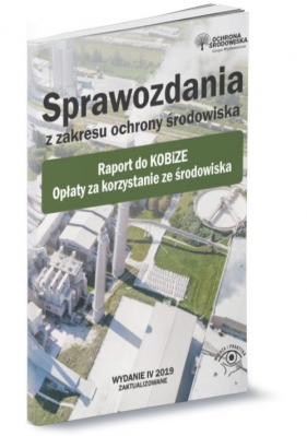 Sprawozdania z zakresu ochrony środowiska - Opracowanie zbiorowe