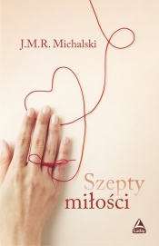 Szepty miłości - Jan Michalski