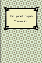The Spanish Tragedy