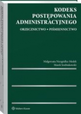 Kodeks postępowania administracyjnego - Małgorzata Niezgódka-Medek, Marek Szubiakowski