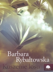 Kuszenie losu - Rybałtowska Barbara