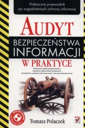 Audyt bezpieczeństwa informacji w praktyce