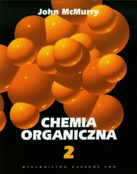 Chemia organiczna część 2 - McMurry John