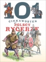 101 ciekawostek. Polscy rycerze Krzysztof Wiśniewski