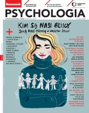 Newsweek Psychologia 1/2024 Kim są nasi bliscy - Praca zbiorowa