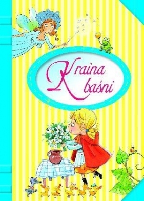 Kraina baśni - Opracowanie zbiorowe