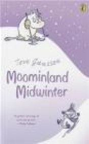 Moominland Midwinter - Tove Jansson