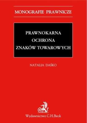 Prawnokarna ochrona znaków towarowych - Daśko Natalia
