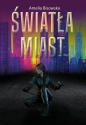 Światła miast - Bisowska Amelia