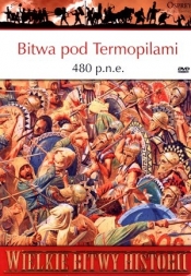 Wielkie Bitwy Historii. Bitwa pod Termopilami 480 p.n.e. + DVD - Nic Fields