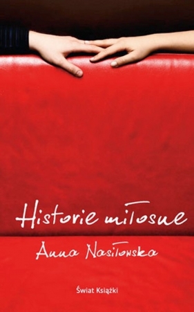 Historie miłosne - Nasiłowska Anna