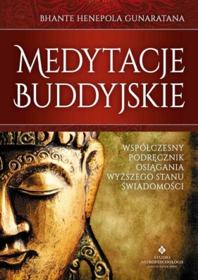 Medytacje buddyjskie - Bhante Gunaratana