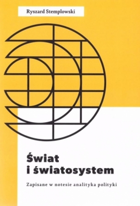 Świat i światosystem. Zapisane w notesie analityka - Ryszard Stemplowski