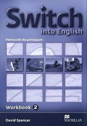 Switch into English 3 zeszyt ćwiczeń - Spencer David