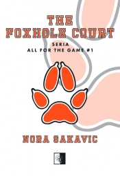 The Foxhole Court - Nora Sakavic