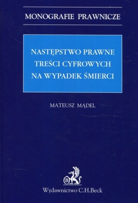 Następstwo prawne treści cyfrowych na wypadek śmierci - Mądel Mateusz