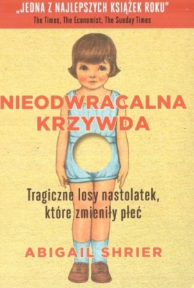 Nieodwracalna krzywda - Abigail Shrier