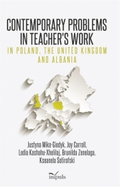Contemporary Problems in Teachers Work in Poland - Opracowanie zbiorowe