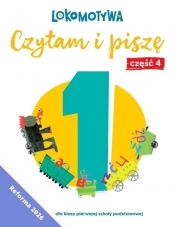 Lokomotywa 1 Czytam i piszę. Ćwiczenia cz.4 w.2026 - Opracowanie zbiorowe
