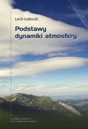 Podstawy dynamiki atmosfery - Łobnicki Lech 