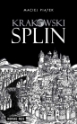 Krakowski splin - Maciej Piątek