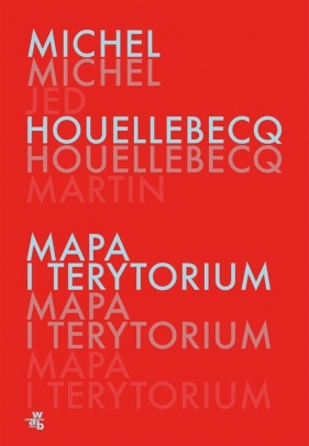 Mapa i terytorium - Michel Houellebecq