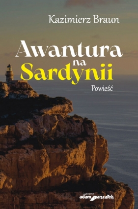 Awantura na Sardynii - Kazimierz Braun