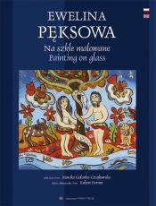 Ewelina Pęksowa Na szkle malowane