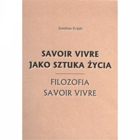 Savoir vivre jako sztuka życia - Stanisław Krajski