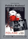Polska walczy! Działalność propagandowa rządu RP na uchodźstwie wobec Drąg-Korga Iwona