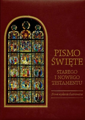 Pismo Święte Starego i Nowego Testamentu - <br />