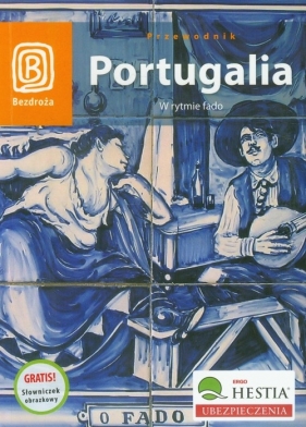 Portugalia W rytmie fado - Pamuła Anna, Oliveira Kuhl Frederico