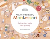 Album dydaktyczny Montessori Ćwiczenia z życia praktycznego - Lupi Andrea, Gilsoul Martine