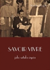 Savoir vivre jako sztuka życia - Stanisław Krajski