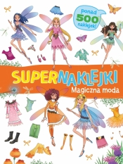 Supernaklejki: Magiczna moda - Opracowanie zbiorowe