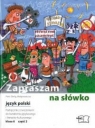 Zapraszam na słówko 6 język polski podręcznik z ćwiczeniami część 2