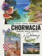 Chorwacja. Kamienie, morze i opowieści z Dalmacji - Ewelina Sadura Marinović