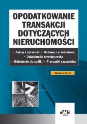 Opodatkowanie transakcji dotyczących nieruchomości