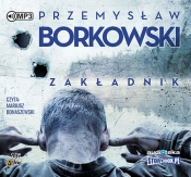 Zakładnik (Audiobook) - Borkowski Przemysław