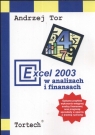 Excel 2003 w analizach i finansach