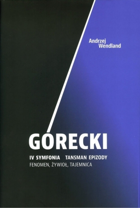 Górecki IV symfonia Tansman Epizody - Wandland Andrzej