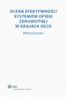 Ocena efektywności systemów opieki zdrowotnej w krajach OECD  Łyszczarz Błażej