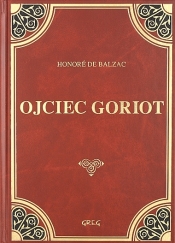 Ojciec Goriot - Honoré de Balzac